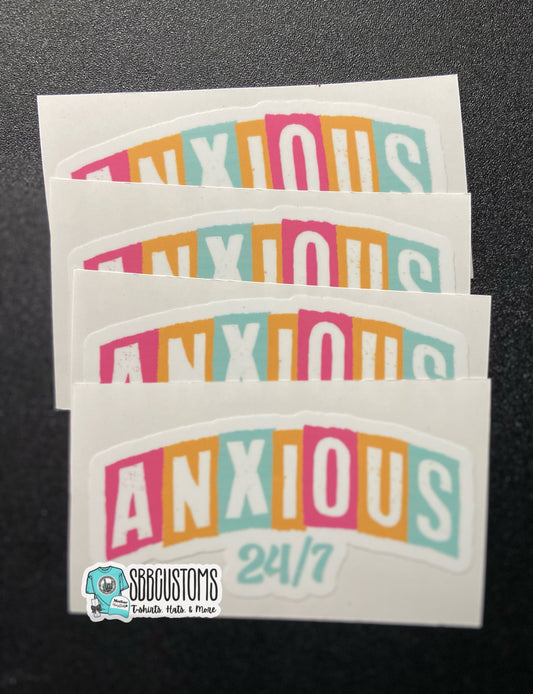 Anxious 24/7 Sticker