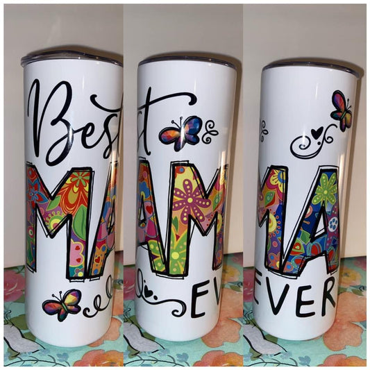 Best Mama Ever White 20oz Tumbler