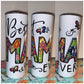 Best Mama Ever White 20oz Tumbler