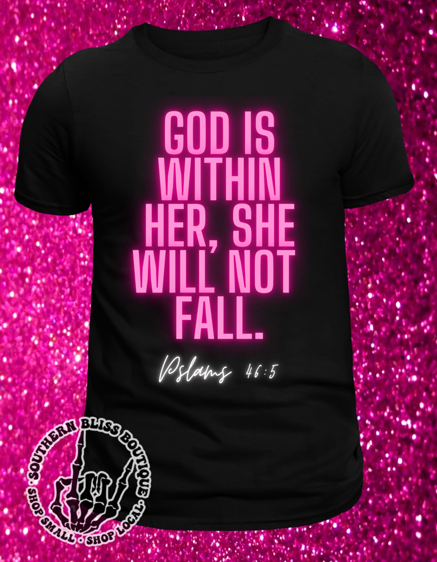 She Will Not Fall Pslams 46:5 T-Shirt