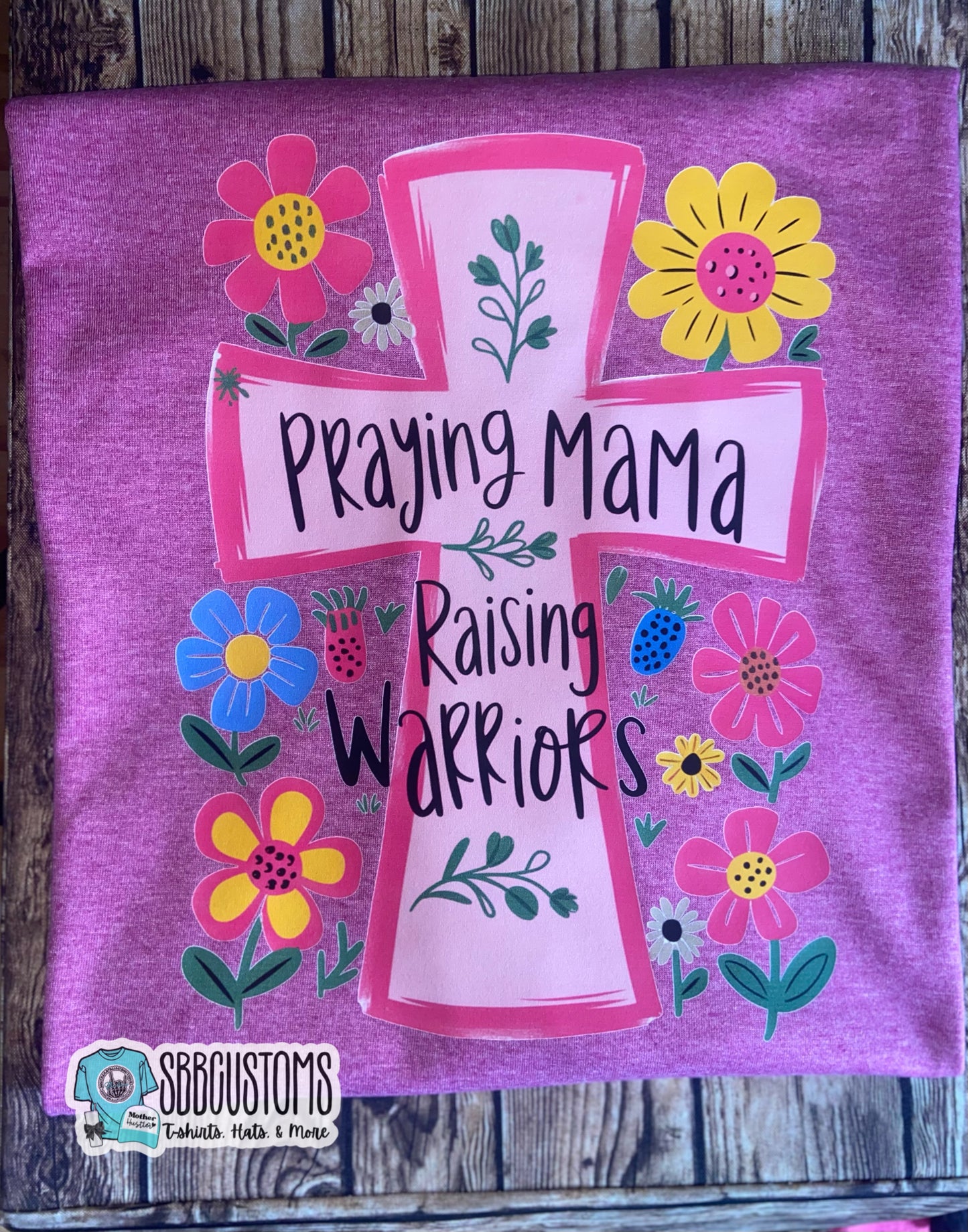 Praying Mama Raising Warriors T-shirt