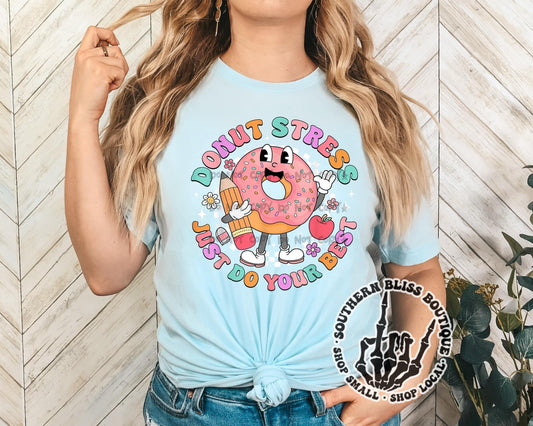 Don't Stress Just Do Your Best Donut T-Shirt