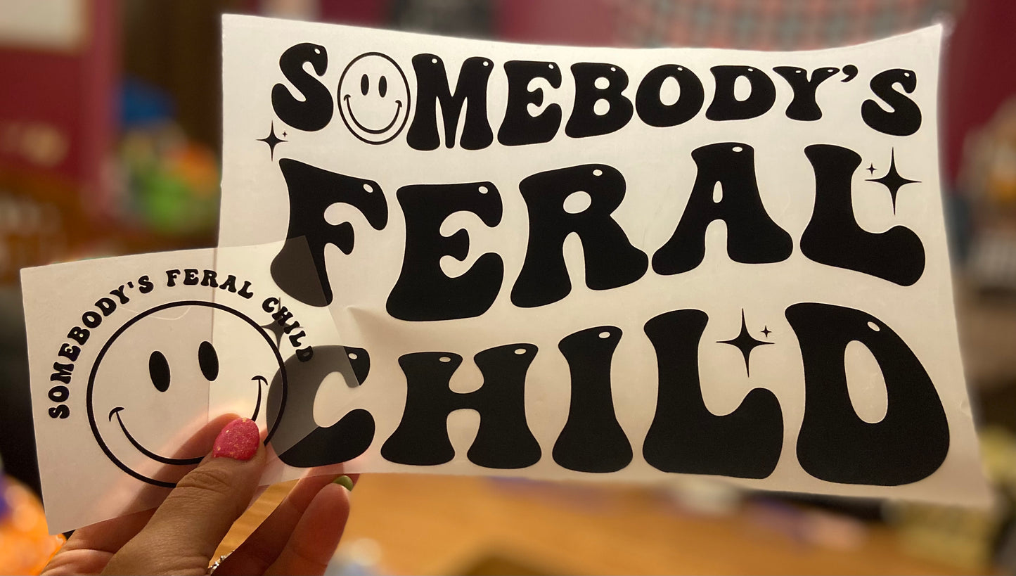 Quick Ship Somebody’s Feral Child Youth T-shirt