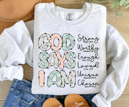 God Says I Am Floral Stacked Sweatshirt