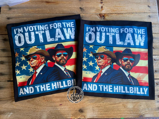 Voting For The Outlaw & The Hillbilly T-shirt