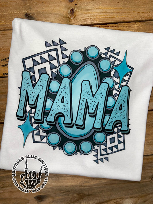 Mama Turquoise Punchy T-Shirt