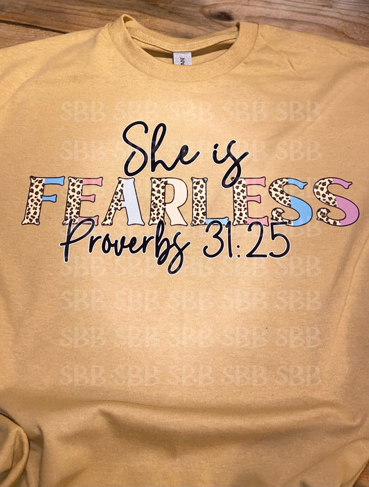 She Is Fearless Proverbs 31:25 T-Shirt