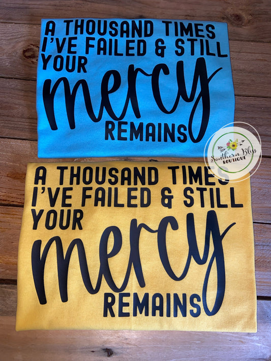 Mercy Remains Spirtual T-Shirt