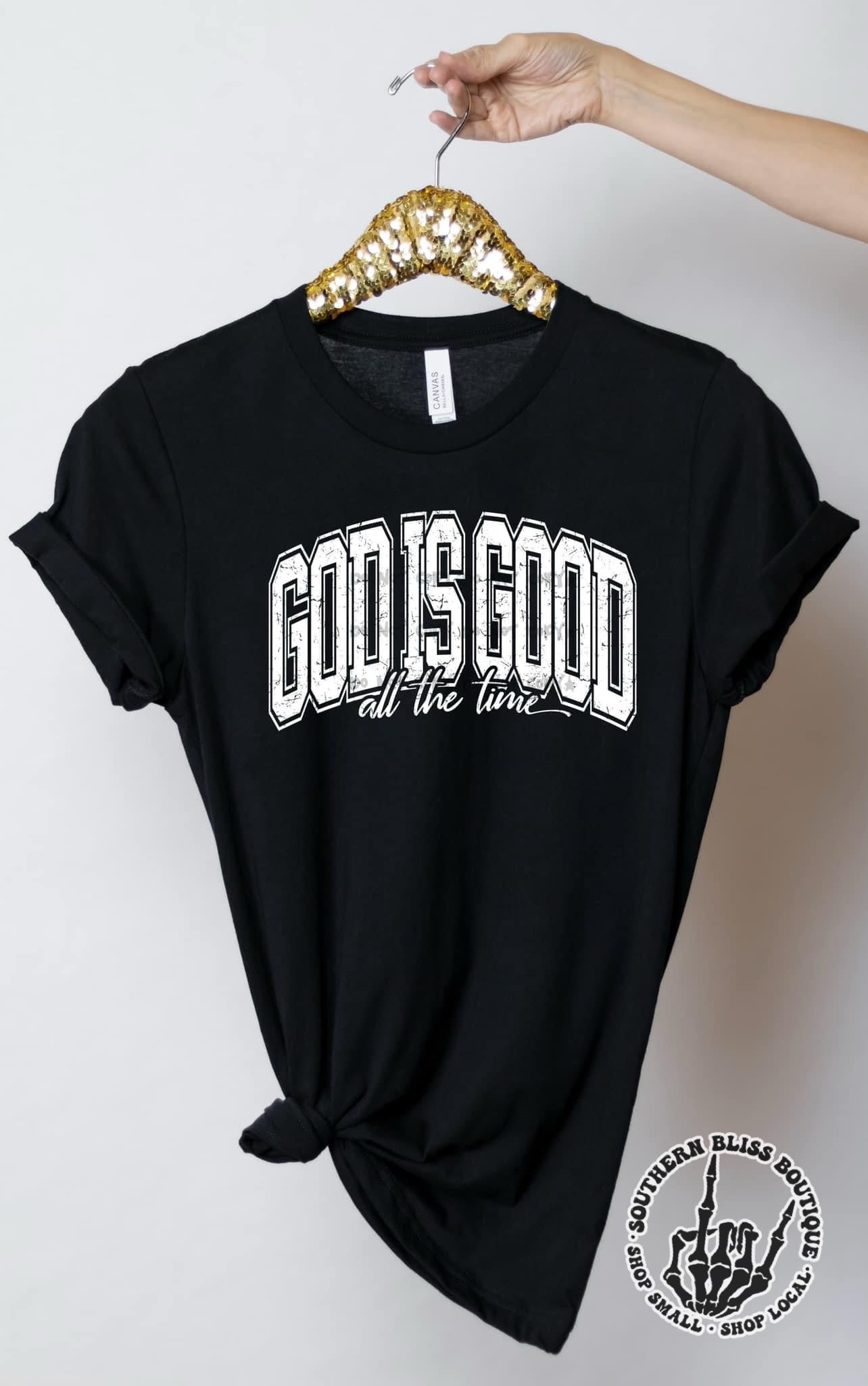 God Is Good All The Time T-Shirt