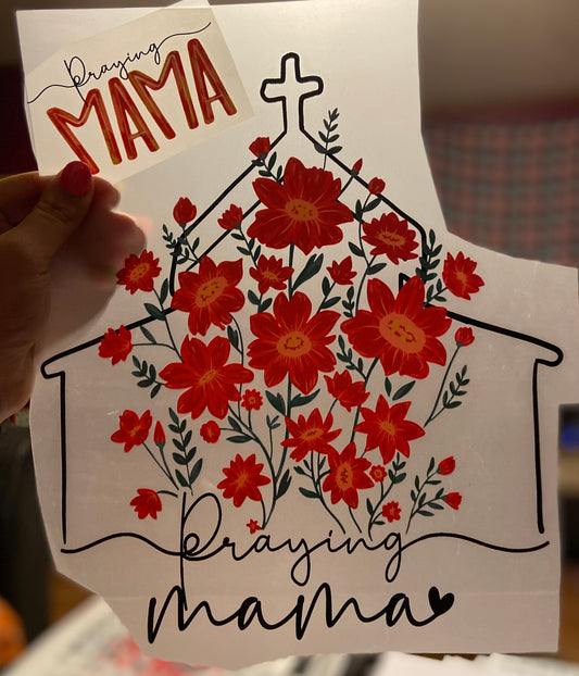 Quick Ship Praying Mama T-shirt