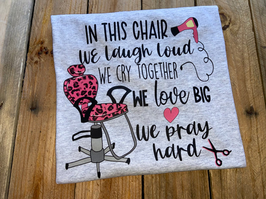 Hairstylist In This Chair T-shirt