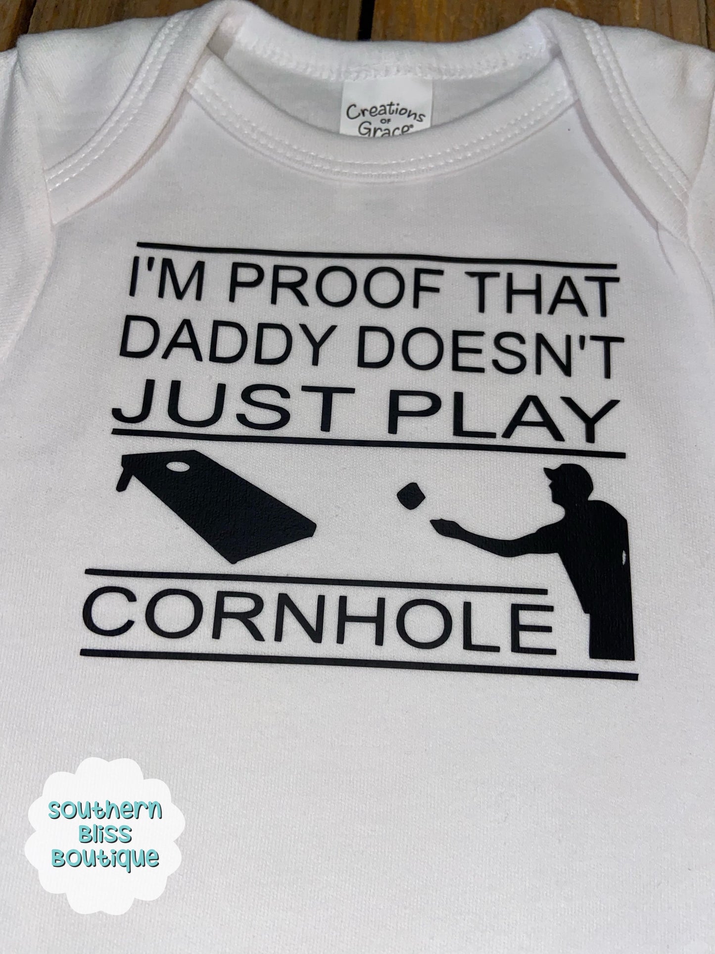 I’m Proof Daddy Doesn’t Just Play Cornhole Shirt