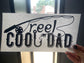 Quick Ship Reel Cool Dad T-shirt