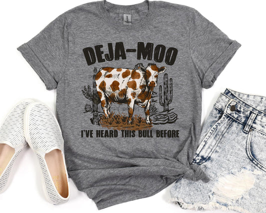 Deja Moo I’ve Heard The Bull Before T-Shirt