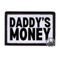 Daddy’s Money Trucker Hat Patch Only