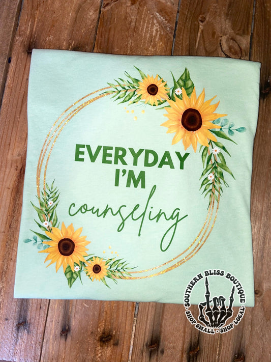 Everyday I'm Counseling T-Shirt