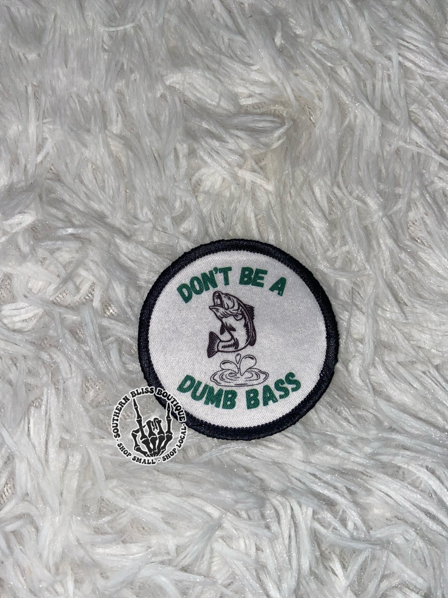 Don’t Be A Dumb Bass Trucker Hat Patch Only