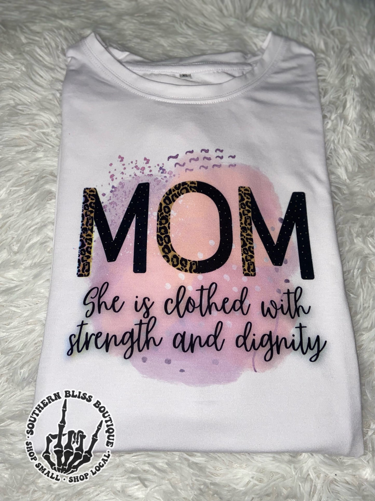 Mom She Is Clothed With Strength  And Dignity T-Shirt