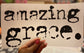 Quick Ship Amazing Grace T-shirt