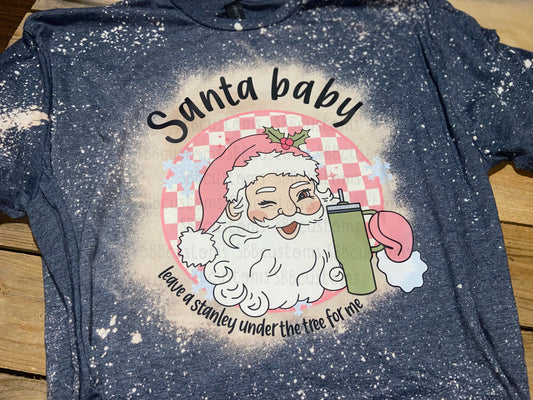 Santa Baby Cup Under The Tree Bleach Tee