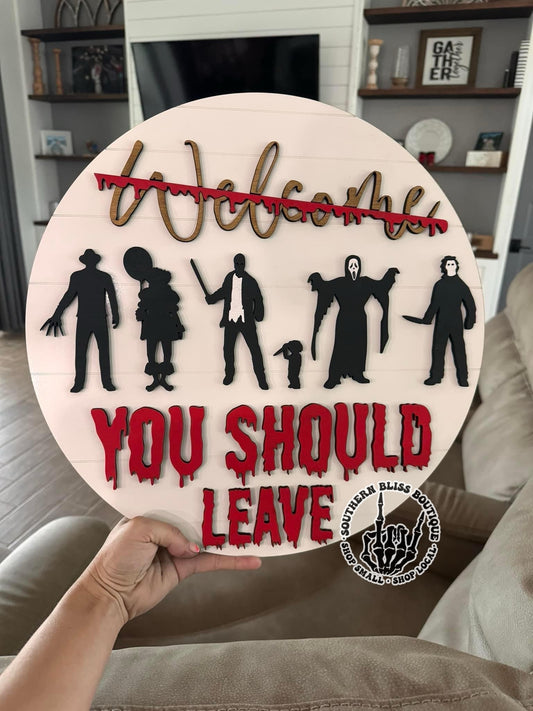 You Should Leave Halloween Horror Round Hanging Decor Preorder