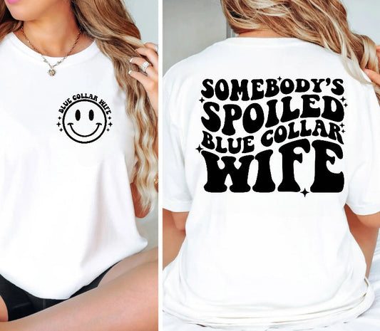 Comfort Color Somebody’s Blue Collar Wife Front & Back T-Shirt