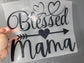 Quick Ship Blessed Mama T-shirt