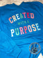 Created With A Purpose Long Sleeve T-Shirt