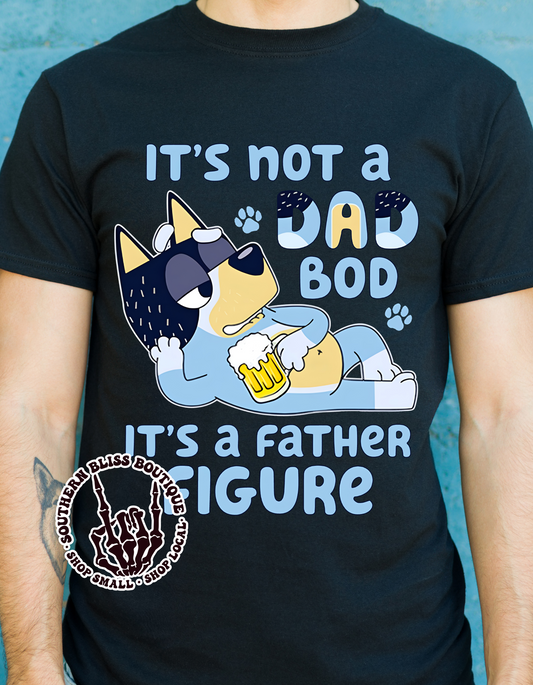 It's Not A Dad Body It's A Father Figure Custom Characters T-shirt