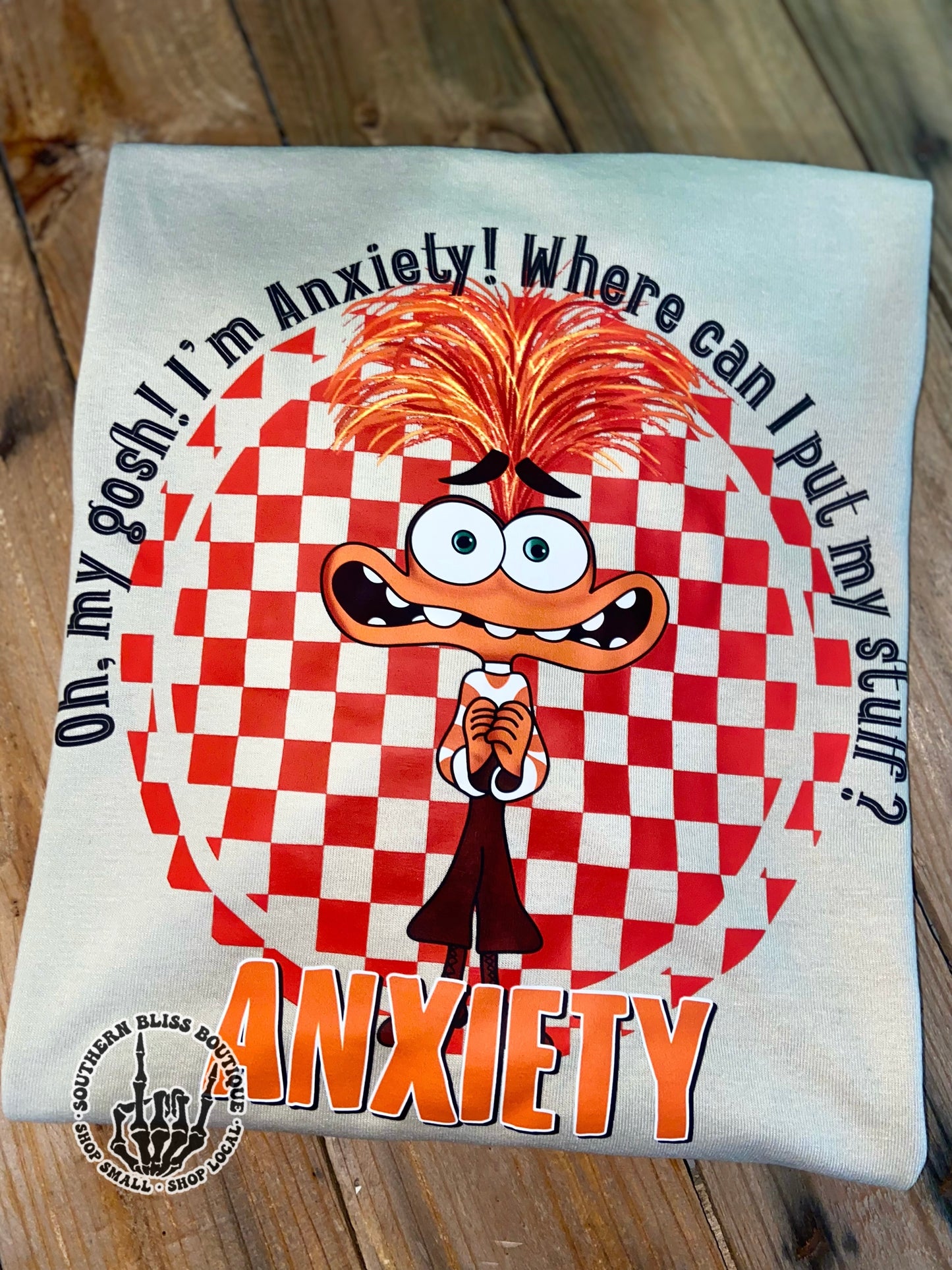 Oh My Gosh I'm Anxiety T-Shirt