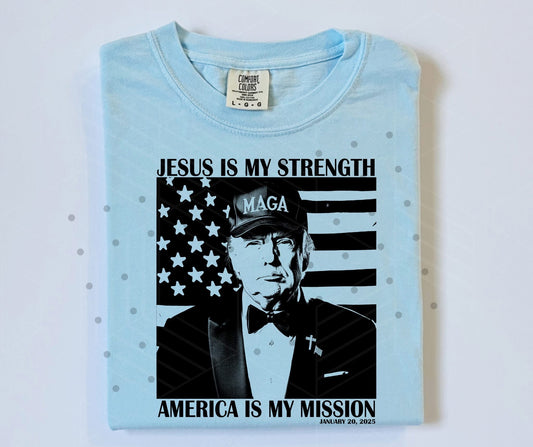 Jesus Is Strength & American Is The Mission Patriotic Comfort Color T-Shirt