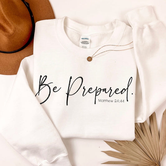 Be Prepared Sweatshirt