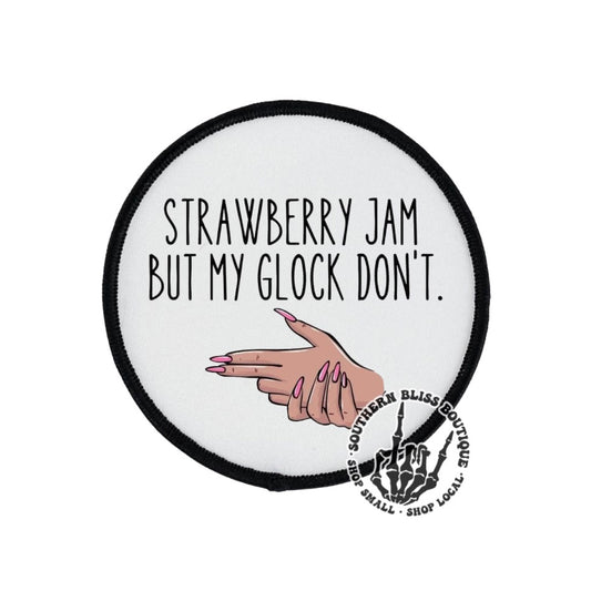 Strawberry Jam But My Glock Don’t Trucker Hat Patch Only