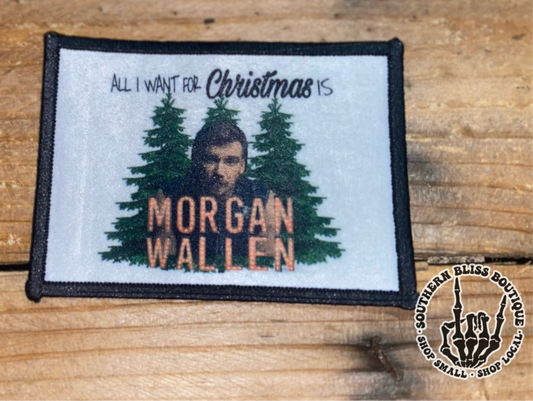 RTS All I Want For Christmas Is Morgan 4in Iron On Hat Patch