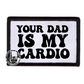 Your Dad Is My Cardio Trucker Hat Patch Only