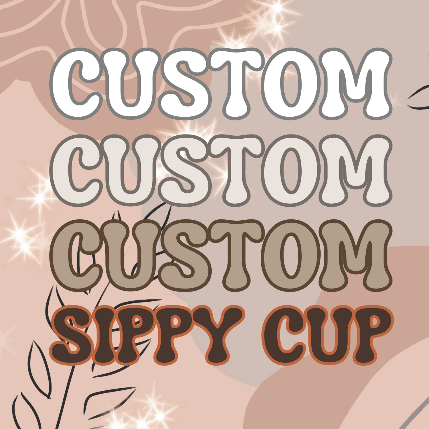 Custom Sippy Cup