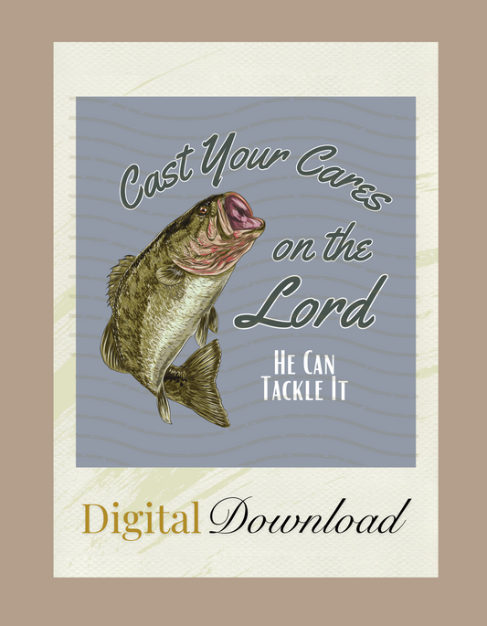 Cast Your Cares PNG, Digital Download