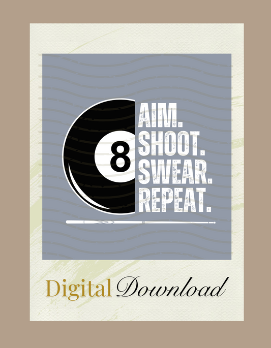 Aim Shoot Swear Repeat PNG, Digital Download